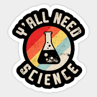 All need Science Sticker